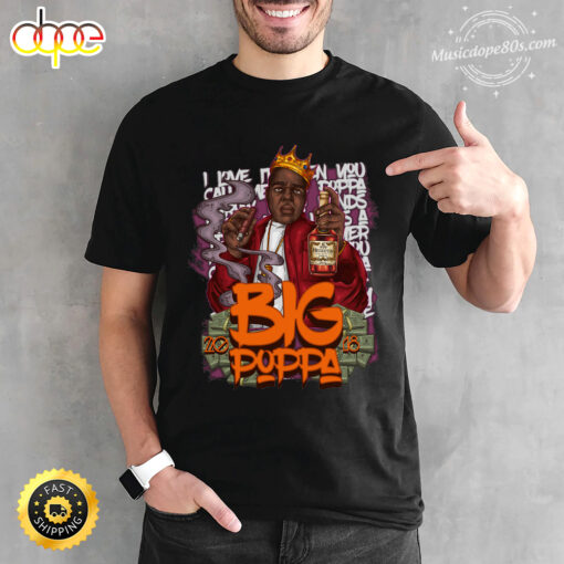 The Notorious The Notorious BIG love it when you call me big poppa T-shirt