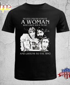 The Who Never Underestimate A Woman Who Likes Rock Music Unisex T-Shirt