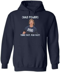 Think Fast Run Fast Chad Powers Football Hoodie