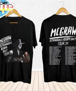 Tim Mcgraw 2024 Tour Standing Room Only Shirt