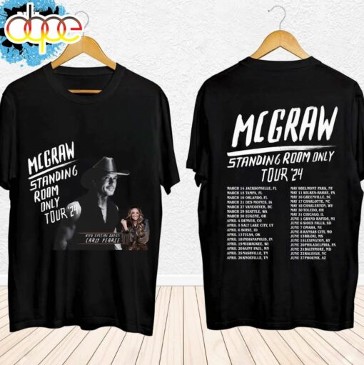 Tim Mcgraw 2024 Tour Standing Room Only Shirt