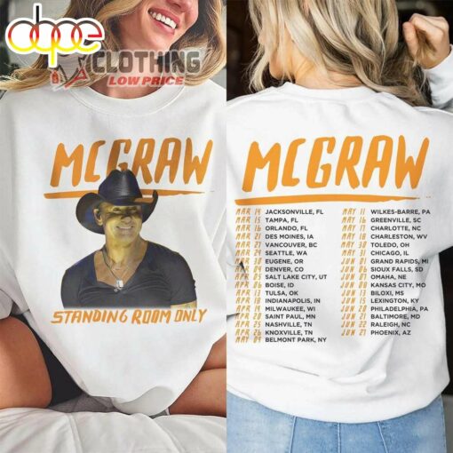 Tim Mcgraw Music Tour 2024 Merch, Tim Mcgraw 2024 Tour Standing Room Only Shirt