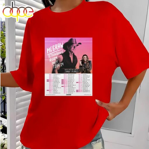 Tim Mcgraw Standing Room Only Tour 2024 Poster Shirts