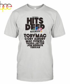 Tobymac Hits Deep Tour 2024 Feat Toby Mac Cory Asbury Mac Powell Tasha Layton Jon Redick Terrian T-Shirt