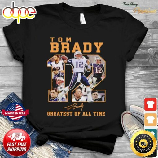 Tom Brady 12 Greatest Of All Time Signatures Shirt