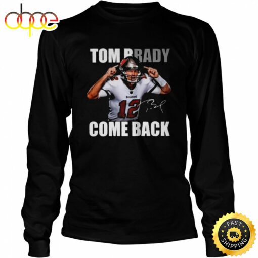 Tom Brady Is Back Nfl Signature T-Shirt