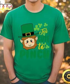 Too Cute To Pinch Cutest St Patricks Day Leprechaun T-Shirt
