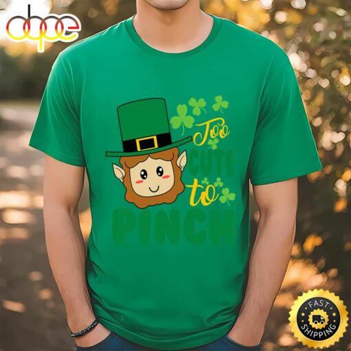 Too Cute To Pinch Cutest St Patricks Day Leprechaun T-Shirt