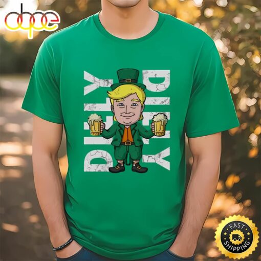 Trump Dilly Dilly Irish St Patricks Day T-Shirt