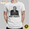 Trump Not Guilty White Unisex T-shirt
