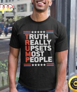 Truth Really Upsets Most People Unisex T-Shirt