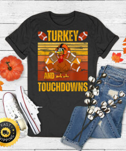 Turkey And Touchdowns Football Thanksgiving Men Women Kids T-Shirt