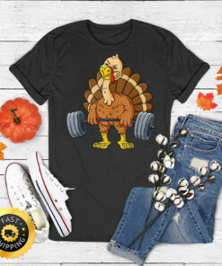 Turkey Deadlift Funny Thanksgiving Day Fitness Weightlifting T-shirt