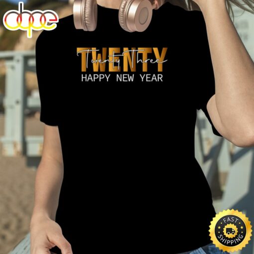 Twenty Twenty Three Happy New Year Unisex Basic T-shirt