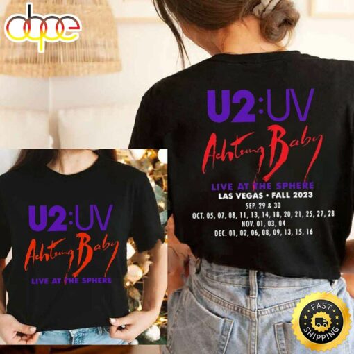 U2 Uv Achtung Baby Live At Sphere Merch, Achtung Baby At Sphere Las Vegas Shirt, U2 Uv Rock Band T-Shirt