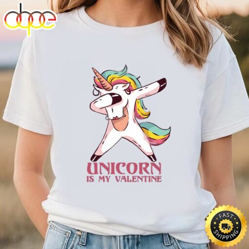 Unicorn Is My Valentine Rainbow Unicorn Valentines Day T-shirt