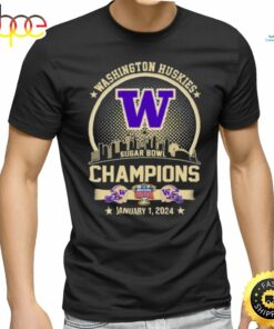 Washington Huskies Champions 2024 Sugar Bowl City Skyline Shirt