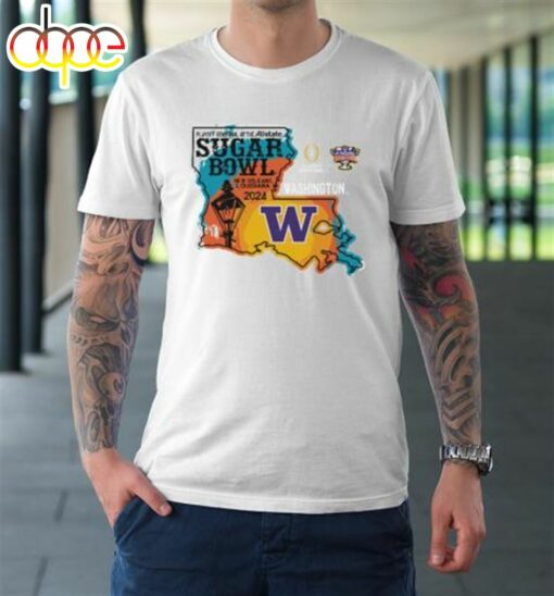 Washington Huskies Sugar Bowl 2024 CFP Semi Football State T-Shirt