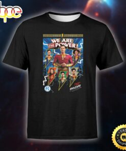 We Are The Power Shazam Poster T Shirt 1