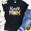 Womens Ball Mom Baseball Softball Mom Mama Women Mother’s Day T-Shirt
