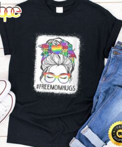 Womens Free Mom Hugs Messy Bun Lgbt Pride Rainbow  Valentines Day T-shirt