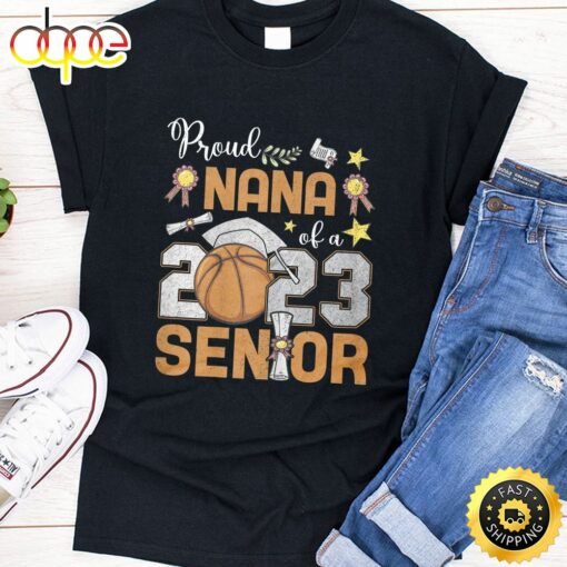 Womens Proud Nana Of A 2023 Senior Basketball Graduation Women T-Shirt