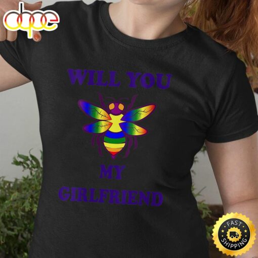 Womens Will You Be My Girlfriend LGBT Love You Valentines Day T-shirt