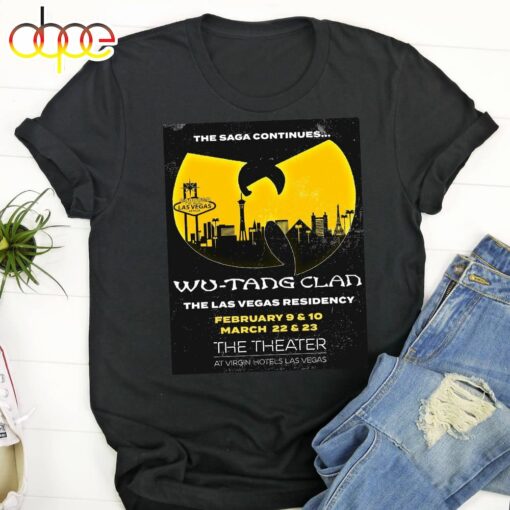 Wu-tang Clan The Las Vegas Residency February 9 – 10, March 22 – 24 The Theater unisex T-shirt