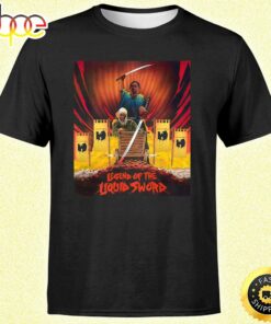 Wutang An American Saga The Legend Of The Liquid Sword Unisex T-shirt