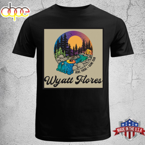 Wyatt Flores Here There Gone Tour 2024 Unisex T-shirt