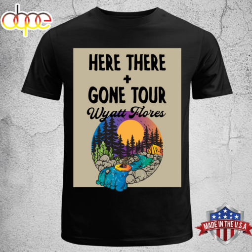 Wyatt Flores Here There Gone Tour T-shirt