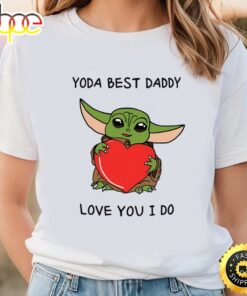 Yoda Best Dad Love You I Do valentine T-shirt