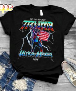 the one and only Trump ultra maga 2024 shirt