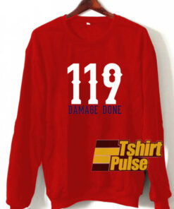 119 Damage Done sweatshirt