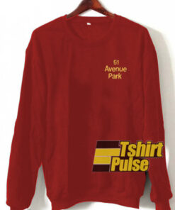 51 Avenue Park sweatshirt