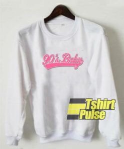 90’s Baby Statement sweatshirt