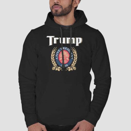 A Fine President Trump Miller Lite Sweatshirt Cheap