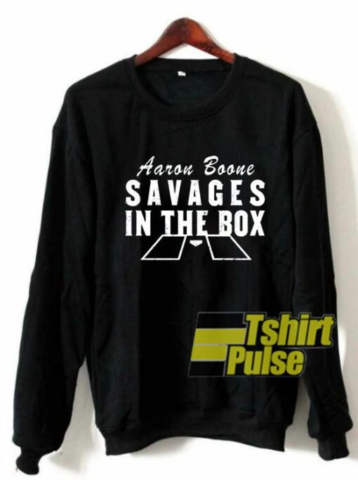 Aaron Boone Savages In The Box sweatshirt Cheap 01