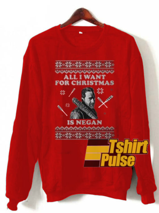 All I Want For Christmas Negan sweatshirt