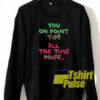 All The Time Phife sweatshirt