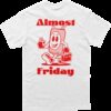 Almost Friday Can Man Tee