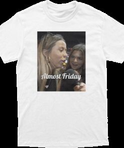 Almost Friday Hawk Tuah Tee