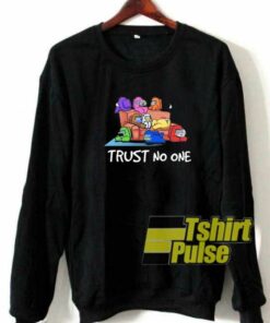 Among Us Trust No One sweatshirt Cheap 01 Tshirtpulse 1