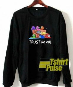 Among Us Trust No One sweatshirt Cheap 01 - Tshirtpulse 1 Among Us Trust No One sweatshirt Cheap 01 Tshirtpulse 2