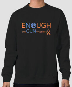 Anti Gun Control End Gun Violence Sweatshirt Cheap