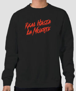 Anuel Aa Merch Real Hasta La Muerte Sweatshirt Cheap