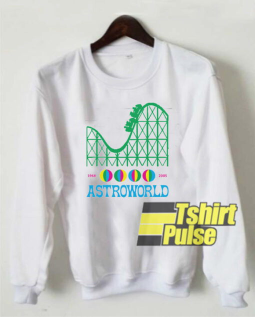 Astroworld Since 1968 – 2005 sweatshirt