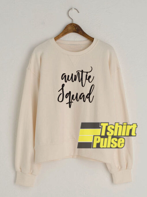 Auntie Squad sweatshirt