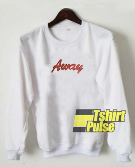 Away sweatshirt