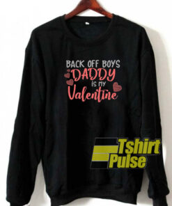 Back Off Boys sweatshirt